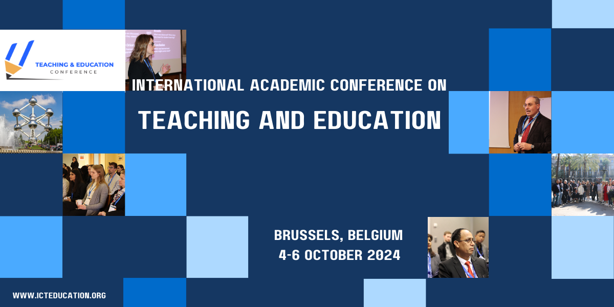 International Academic Conference on Teaching and Education (ICTEDUCATION), Bruxelles, Bruxelles-Capitale, Belgium