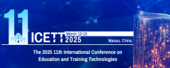 2025 11th International Conference on Education and Training Technologies (ICETT 2025)