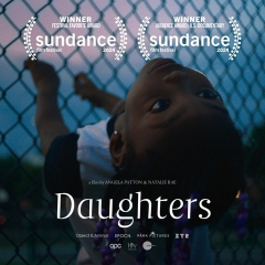 DAUGHTERS, Sundance Film Festival's Audience Award Winning Documentary