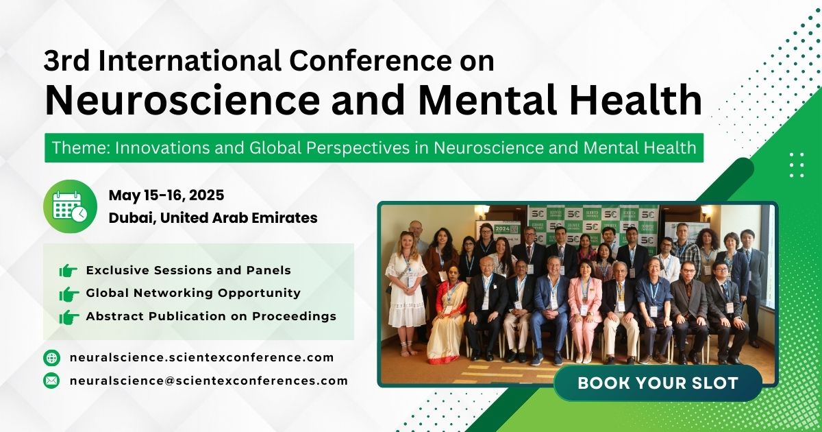3rd International Conference on Neuroscience and Mental Health, Dubai, United Arab Emirates
