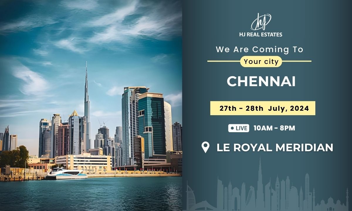 Chennai Hosts Dubai Real Estate Event ! Join Us Now!, Chennai, Tamil Nadu, India