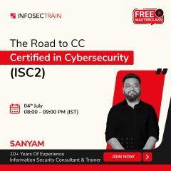 Free Session on "The Road To CC – Getting Certified in Cybersecurity (ISC2)"