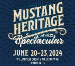 THE MUSTANG HERITAGE FOUNDATION ANNOUNCES MUSTANG HERITAGE SPECTACULAR IN TENNESSEE