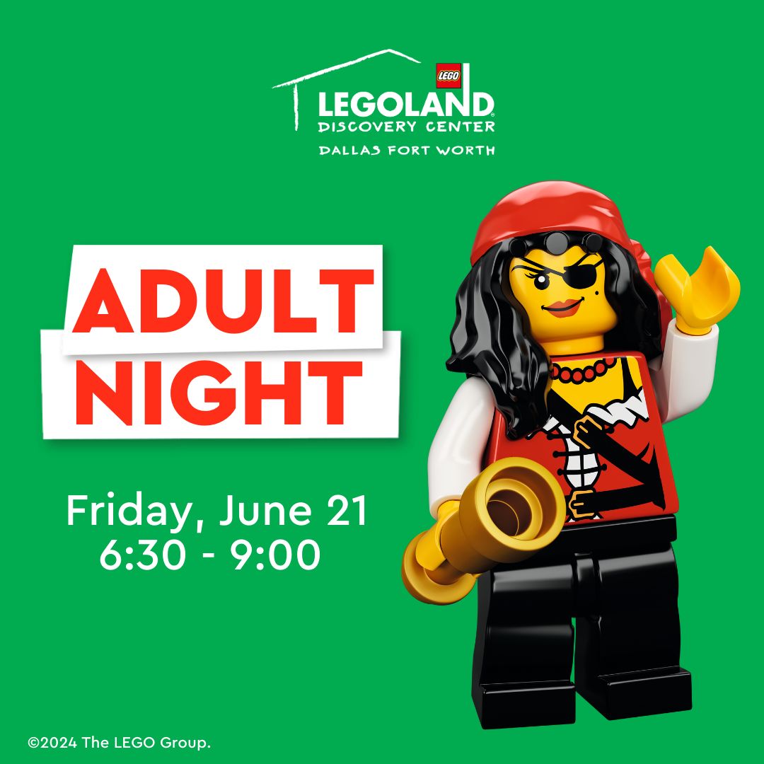 Adult Night: Pirate Edition at LEGOLAND Discovery Center Dallas/ Ft. Worth, Grapevine, Texas, United States
