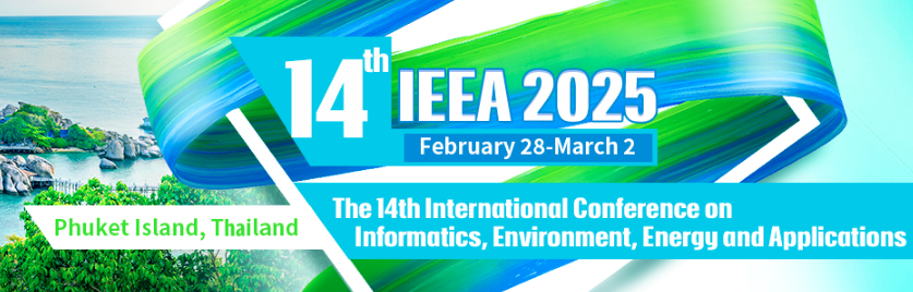 2025 The 14th International Conference on Informatics, Environment, Energy and Applications (IEEA 2025), Phuket Island, Thailand