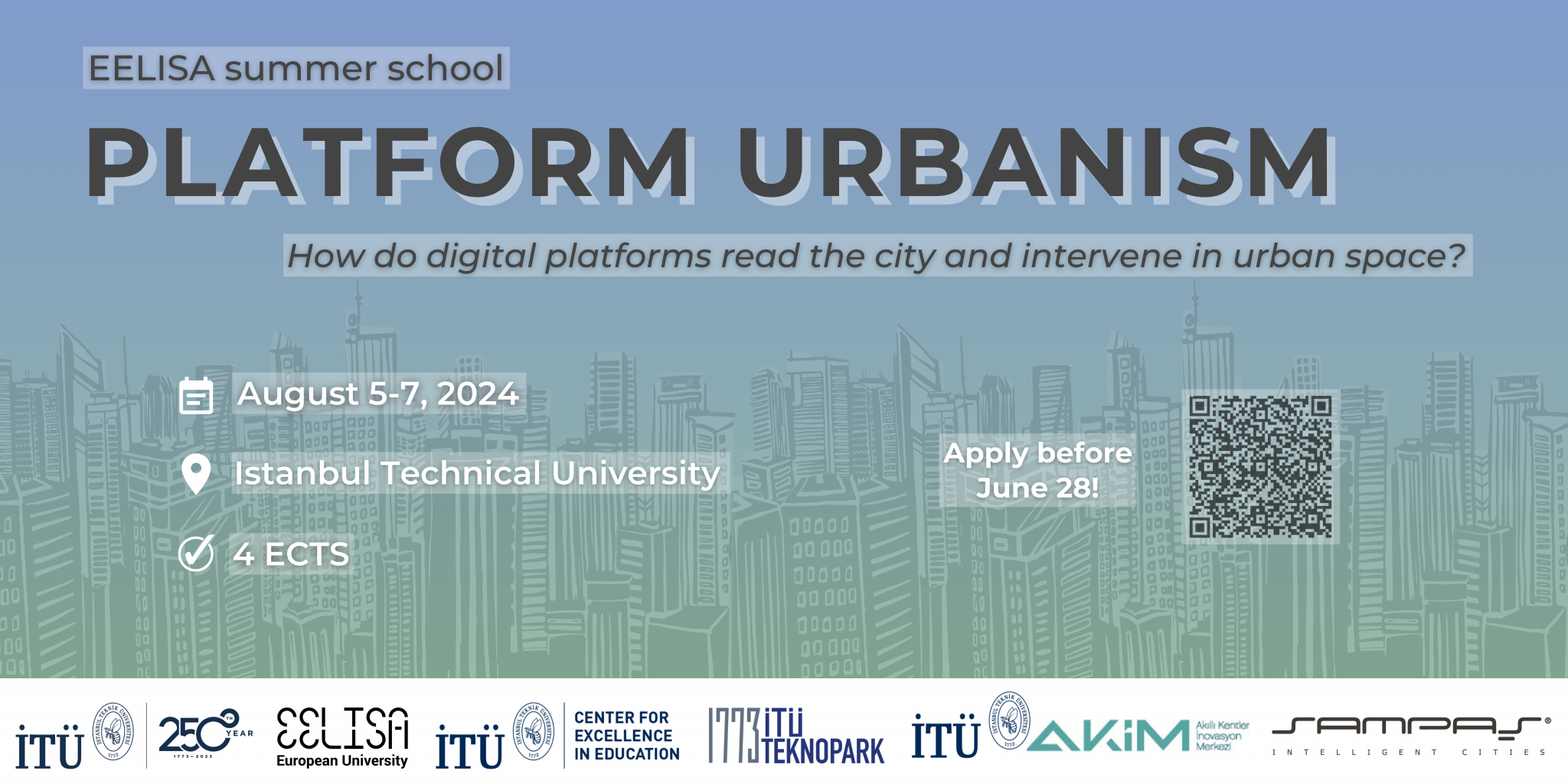 Istanbul Technical University EELISA Summer School on Platform Urbanism, Maslak, İstanbul, Turkey