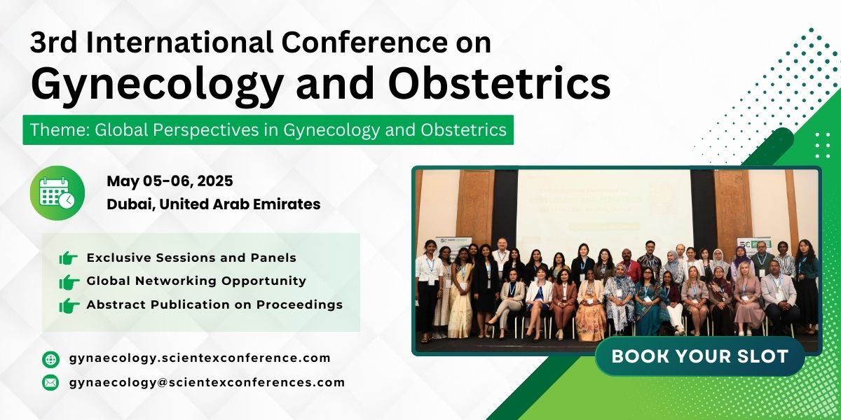 3rd International Conference on Gynecology and Obstetrics, Dubai, United Arab Emirates