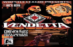 Wrestle League Presents: Vendetta