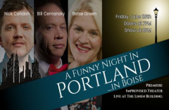 A Funny Night In Portland ... In Boise