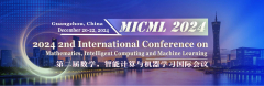2024 2nd International Conference on Mathematics, Intelligent Computing and Machine Learning (MICML 2024)