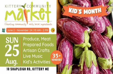 Kittery Community Market | Sunday, Aug 25 | 10-2 PM, Kittery, Maine, United States