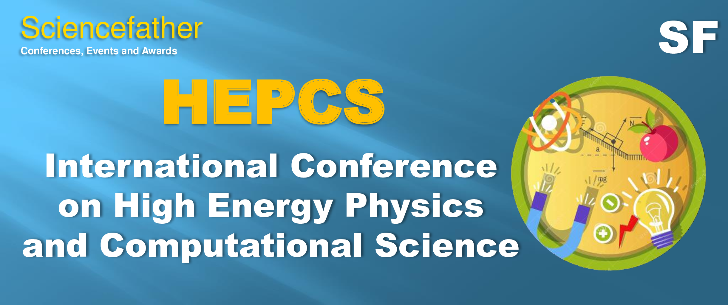 19th International Conference on High Energy Physics and Computational Science, Online Event