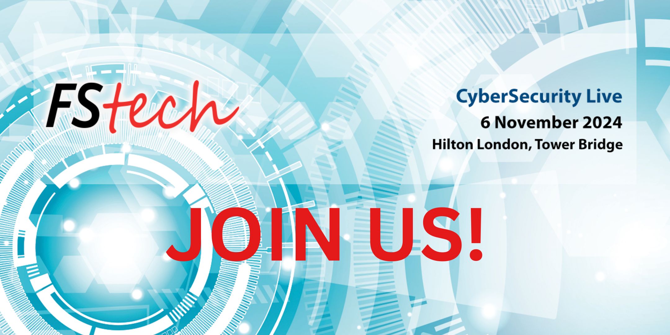 CyberSecurity Live: an FStech conference, London, United Kingdom