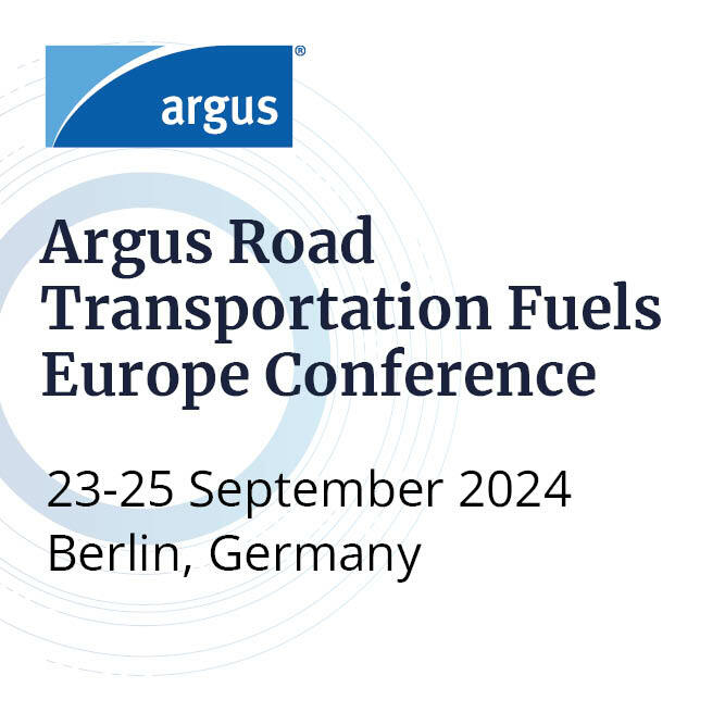 Argus Road Transportation Fuels Europe Conference 2024, Berlin, Germany