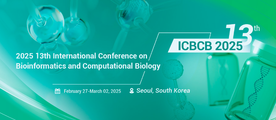 2025 13th International Conference on Bioinformatics and Computational Biology (ICBCB 2025), Seoul, South korea
