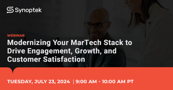 Modernizing Your MarTech Stack to Drive Engagement, Growth, and Customer Satisfaction, Online Event