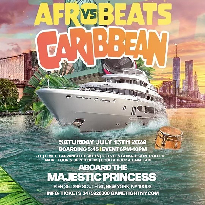 Afrobeats vs Caribbean NYC Majestic Princess Yacht Party Cruise Pier 36, New York, United States