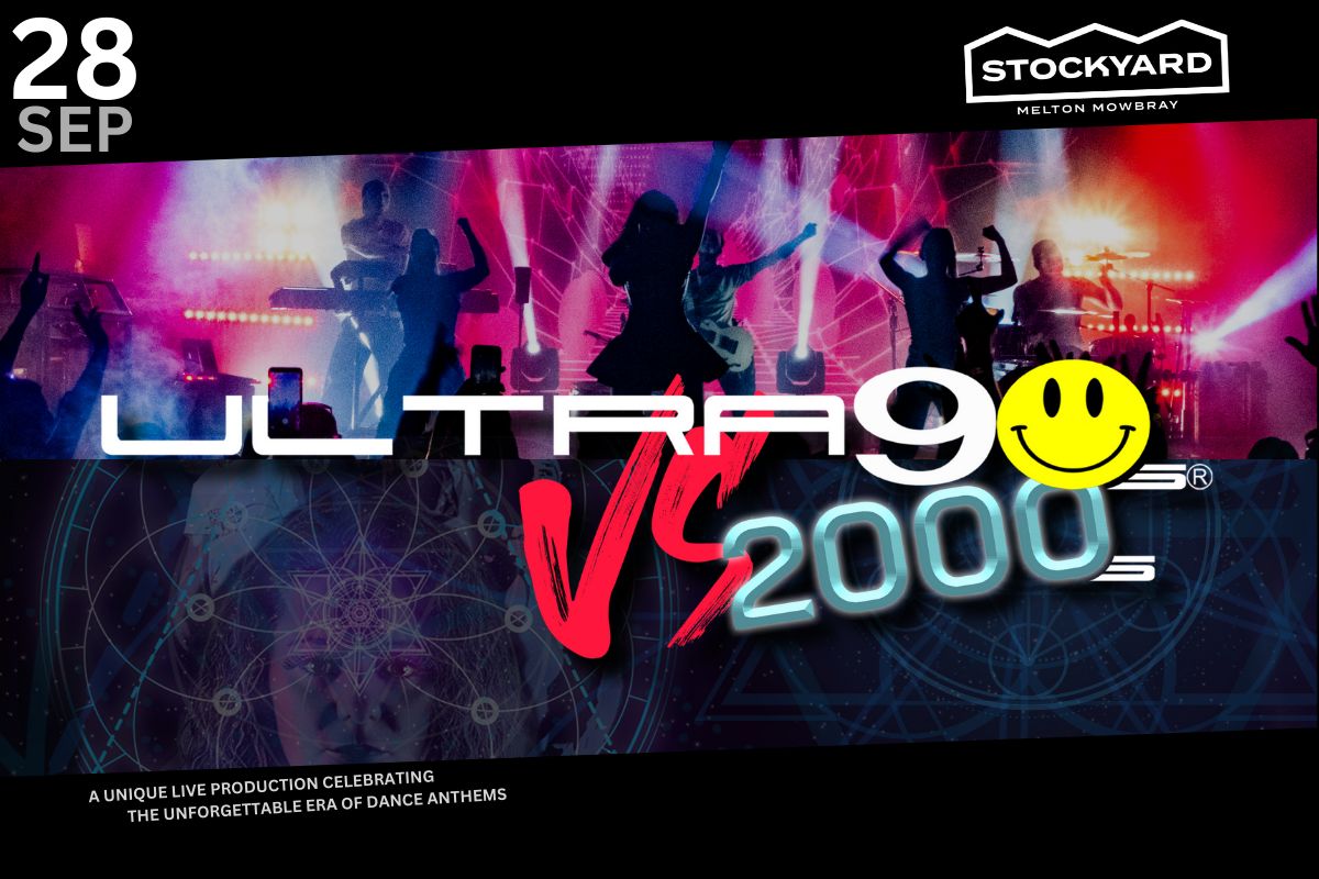 An EPIC Night out - 90s and 00s Dance Anthems - Unique live production - Stockyard, Melton Mowbray, Melton Mowbray, England, United Kingdom