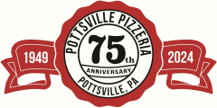 POTTSVILLE PIZZERIA 75th Anniversary