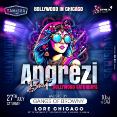 CHICAGO ANGREZI BEAT BOLLYWOOD SATURDAY AT LORE NIGHTCLUB