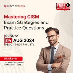 Mastering CISM: Exam Strategies and Practice Questions