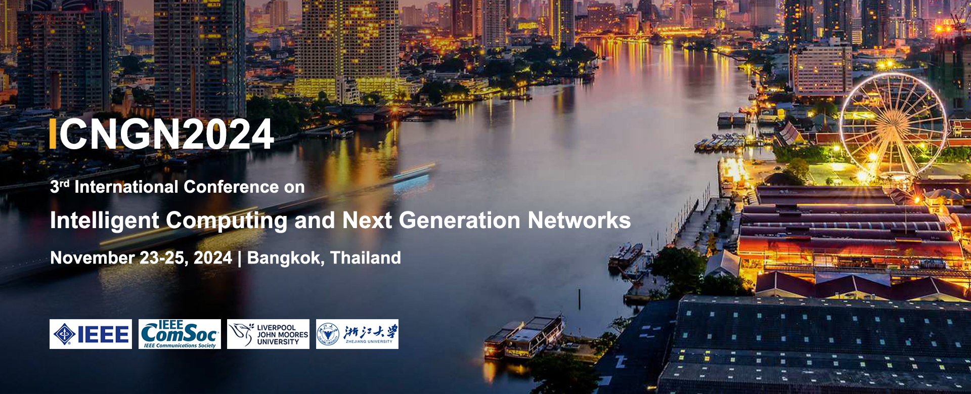 The 3rd International Conference on Intelligent Computing and Next Generation Networks, Bangkok, Thailand
