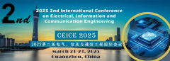 2025 2nd International Conference on Electrical, Information and Communication Engineering (CEICE 2025)