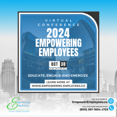 Empowering Employees: Educate, Engage & Energize Virtual Conference