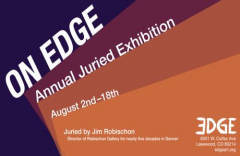 On EDGE: EDGE Gallery's Annual Juried Exhibition: Juried by Jim Robischon on 2 Aug