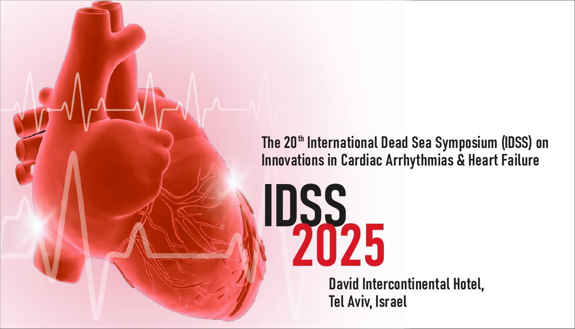 The 20th International Dead Sea Symposium, IDSS Innovations in Cardiac Arrhythmias and Heart Failure, Tel Aviv-Yafo, Tel Aviv District, Israel