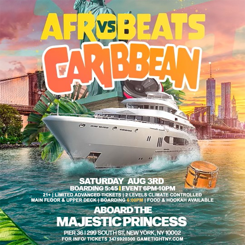 Afrobeats vs Caribbean NYC Majestic Princess Yacht Party Cruise Pier 36, New York, United States
