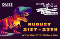 Portland Festival of Cinema, Animation and Technology