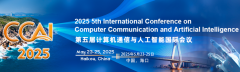 2025 5th International Conference on Computer Communication and Artificial Intelligence (CCAI 2025)