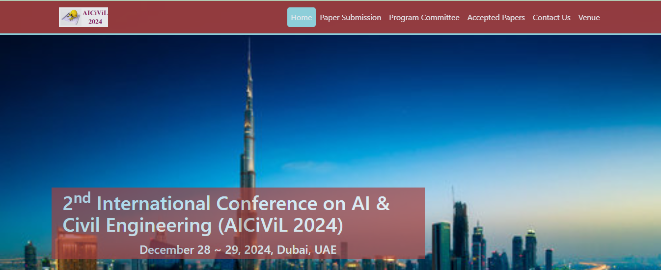 2nd International Conference on AI & Civil Engineering (AICiViL 2024), Dubai, UAE,Dubai,United Arab Emirates