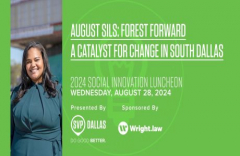 Social Innovation Luncheon: Forest Forward, A Catalyst For Change In South Dallas