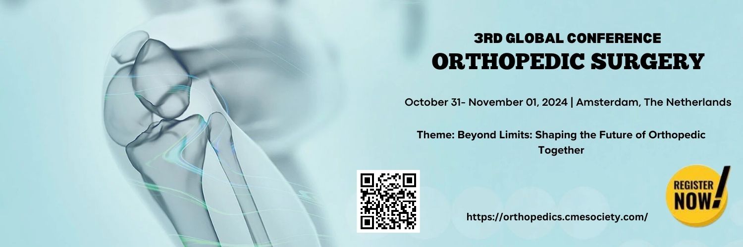 3rd Global Conference on Orthopedic Surgery, Amsterdam, Noord-Holland, Netherlands