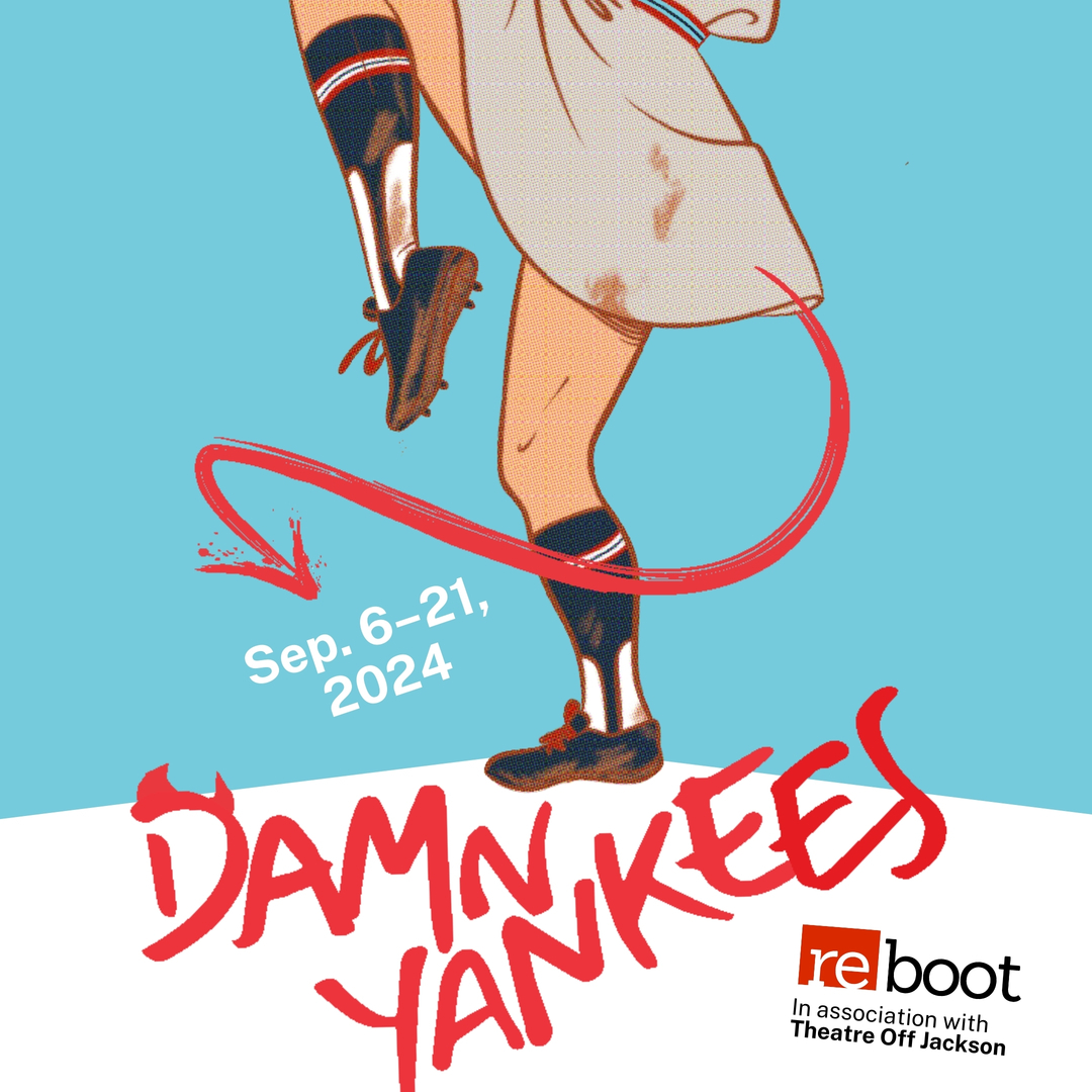 "Batter up! Hear that call!" Reboot Theatre Company plays ball! DAMN YANKEES Sept 6-21, 24 @ TOJ, Seattle, Washington, United States
