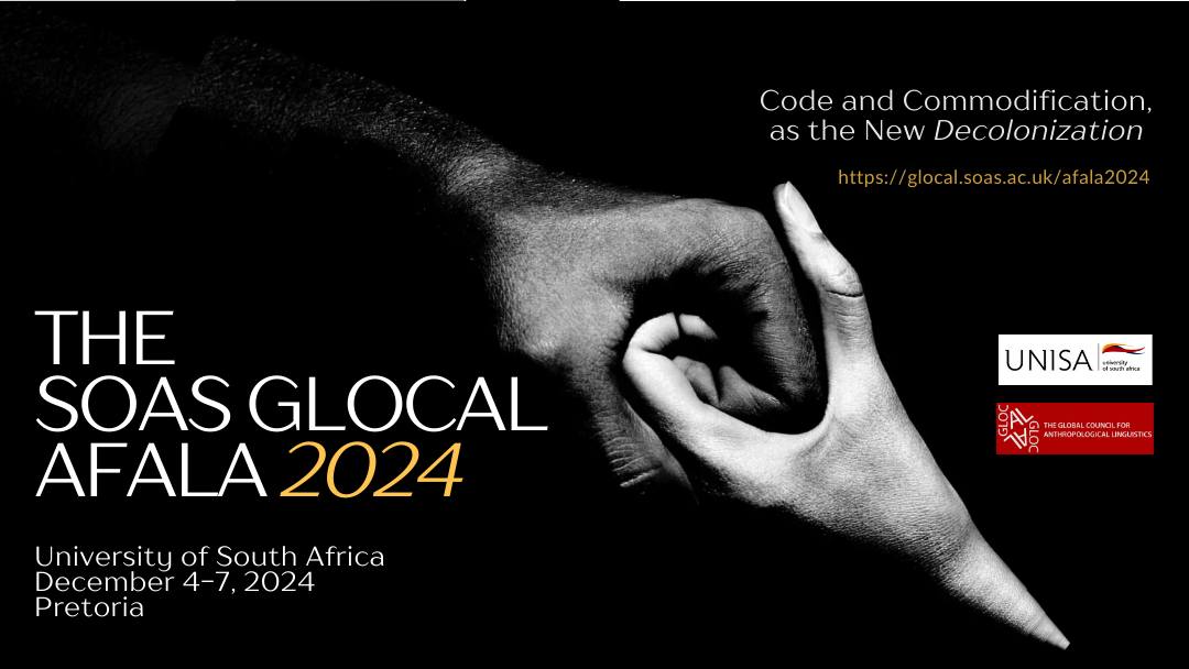 Second and Final Call - (SCOPUS / ISI) SOAS GLOCAL African Assembly on Linguistic Anthropology 2024, Gauteng, South Africa