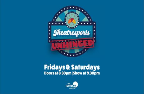 Theatresports™ Unhinged, Vancouver, British Columbia, Canada