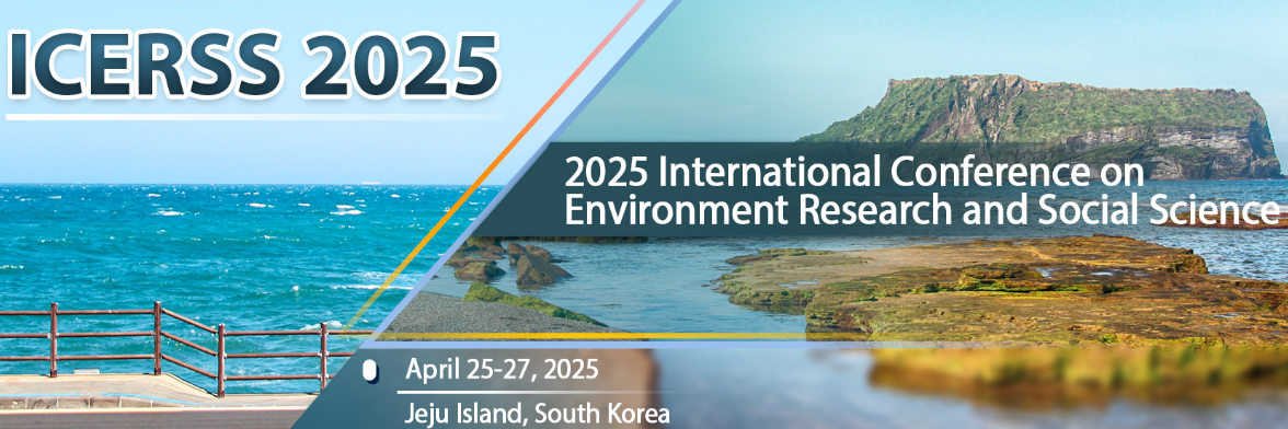 2025 International Conference on Environment Research and Social Science (ICERSS 2025), Jeju Island, South korea