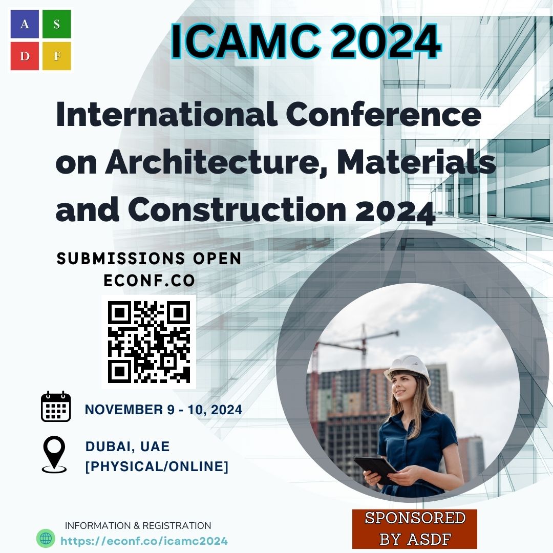 International Conference on Architecture, Materials and Construction 2024, Online Event