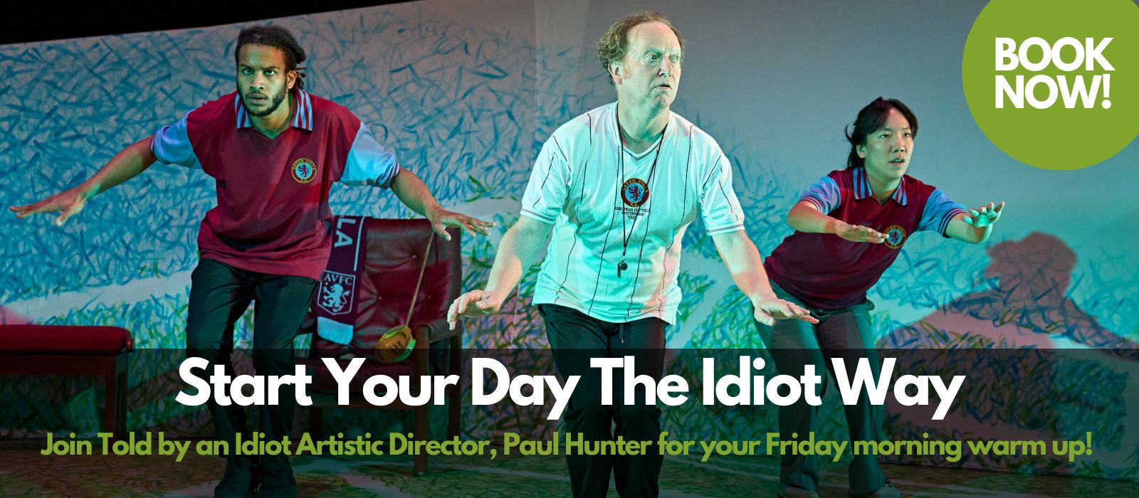 Start Your Day The Idiot Way, Central London, London, United Kingdom