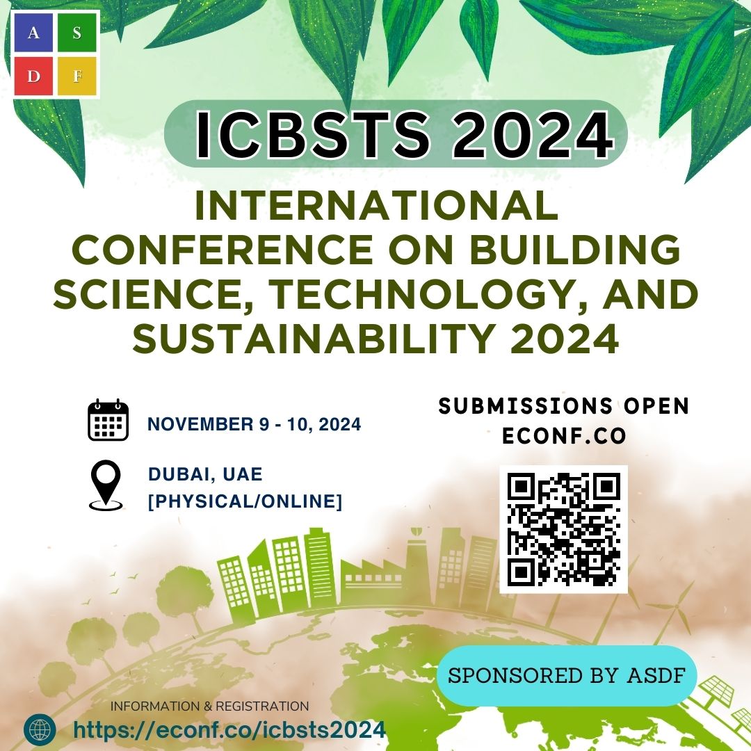 International Conference on Building Science, Technology and Sustainability 2024, Online Event