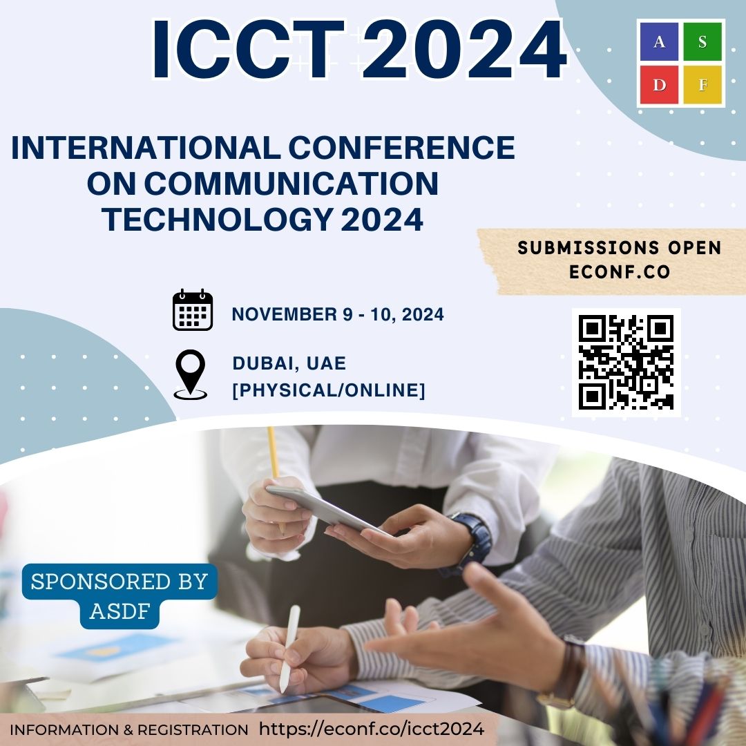 International Conference on Communication Technology 2024, Online Event