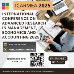 International Conference on Advanced Research in Management, Economics and Accounting 2025