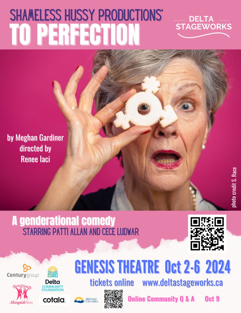 To Perfection, a comedy by Meghan Gardiner, Oct 2-6 at Genesis Theatre, Ladner, Delta, British Columbia, Canada
