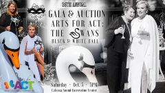 Arts for ACT Gala and Auction "The Swans"