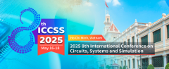 2025 8th International Conference on Circuits, Systems and Simulation (ICCSS 2025)