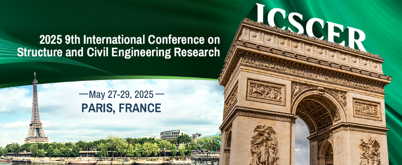 2025 9th International Conference on Structure and Civil Engineering Research (ICSCER 2025), Paris, Yvelines, France
