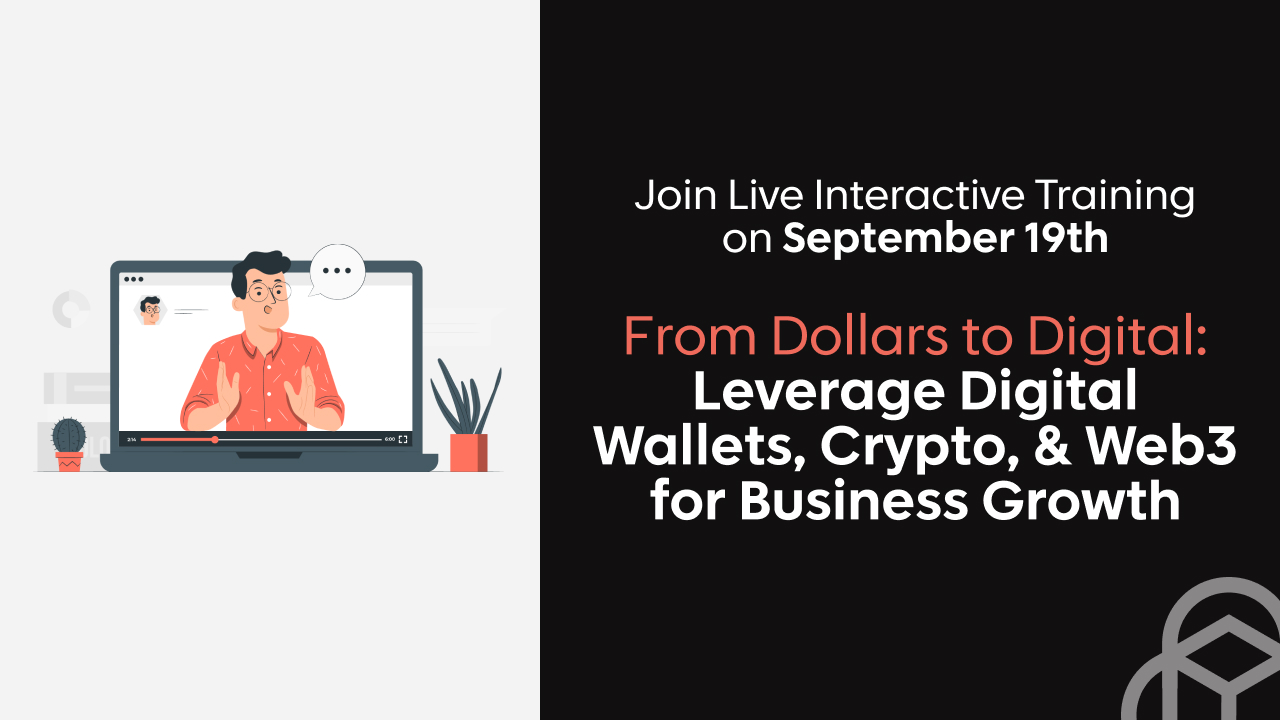 How to Leverage Wallets, Crypto, & Web3 for Business Growth, Online Event
